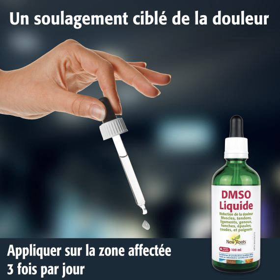DMSO liquide - Diminution douleur articulations, tendons, ligaments, muscles - New Roots - 100ml
